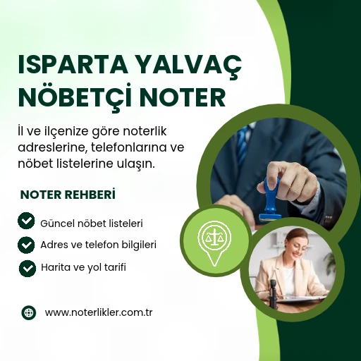 Isparta Yalvaç nöbetçi noter