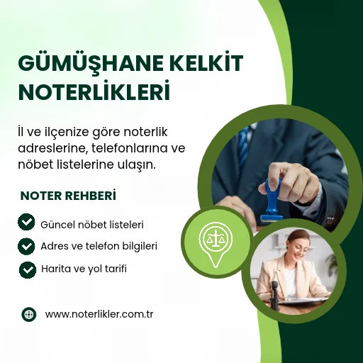 Gümüşhane Kelkit Noterlikleri rehber görseli