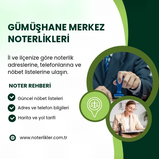 Gümüşhane Merkez Noterlikleri rehber görseli